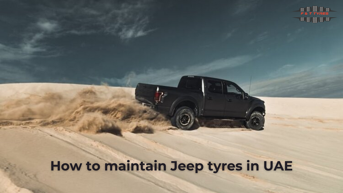 How to maintain Jeep tyres in UAE | by Tyreexperts | May, 2024 | Medium