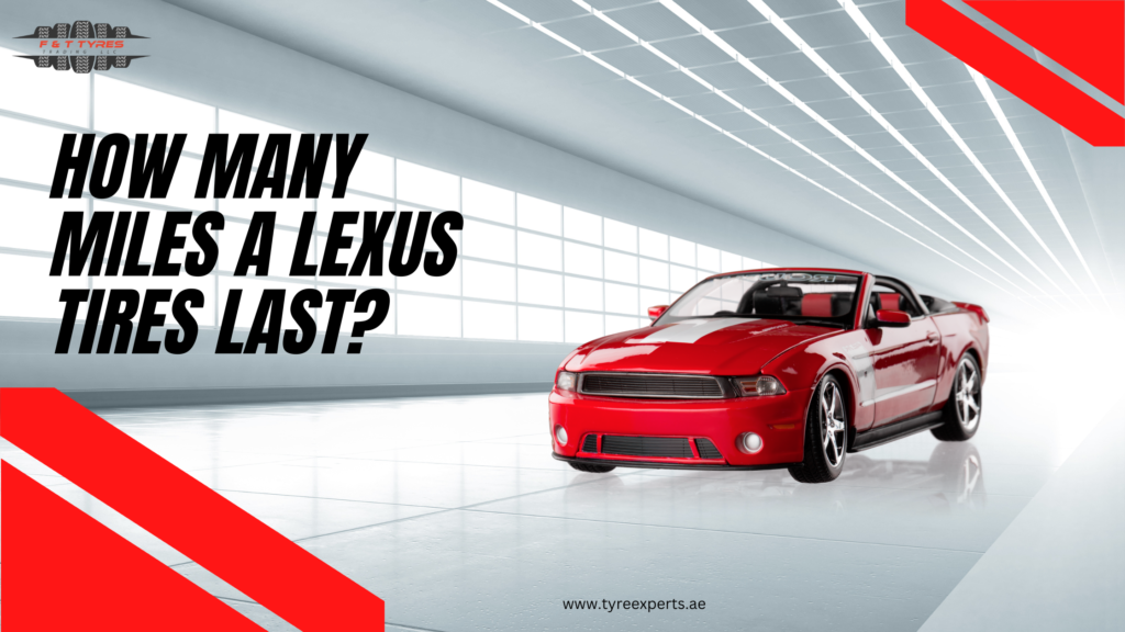 How Many Miles A Lexus Tires Last? - A Comprehensive Guide - Latest Business New | Submit Blogs, Articles, and Guest Posts