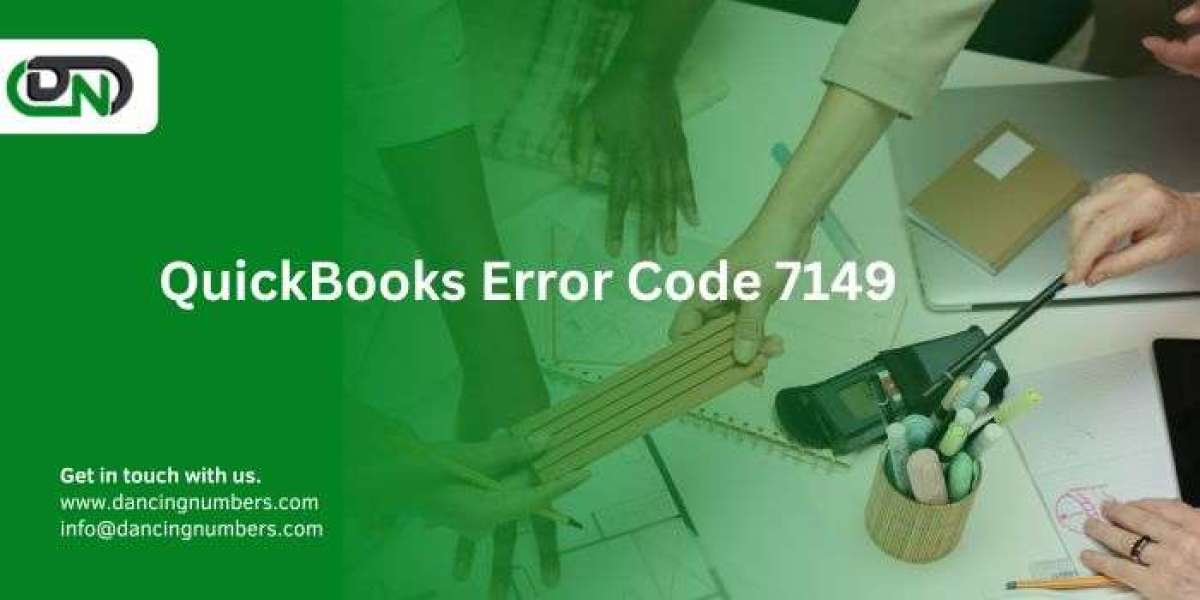 How to Quickly Fix QuickBooks Error Code 7149: A Complete Guide