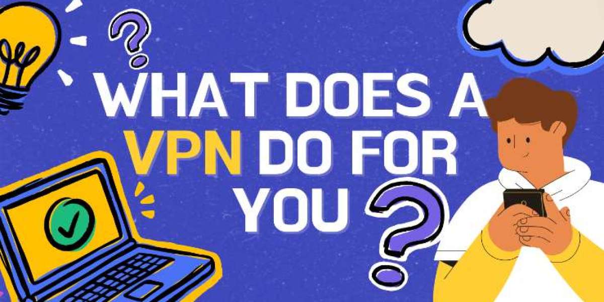 What Does a VPN Do? Uncovering the Benefits of Using a Virtual Private Network