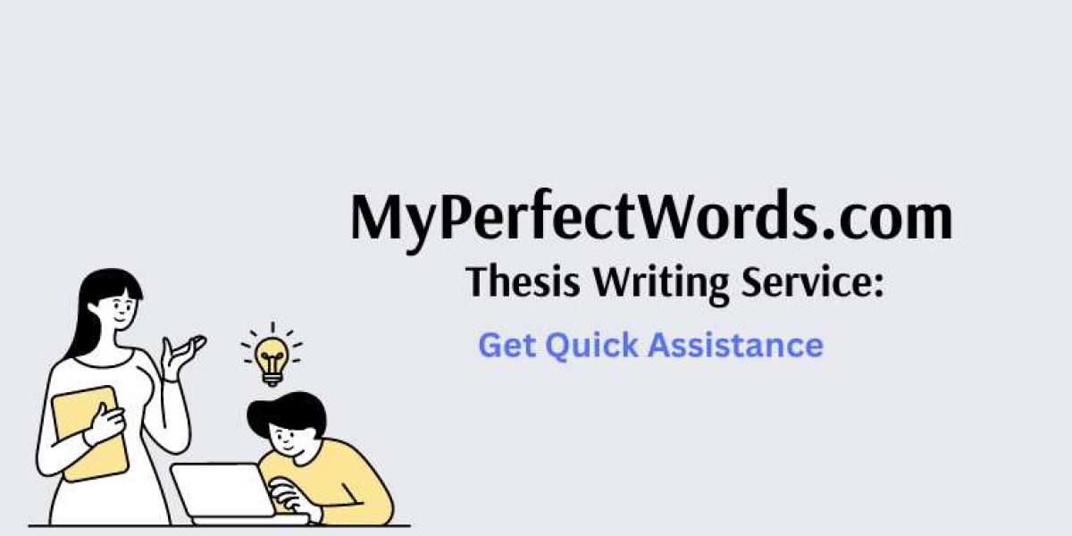 MyPerfectWords.com Thesis Writing Service: Get Quick Assistance