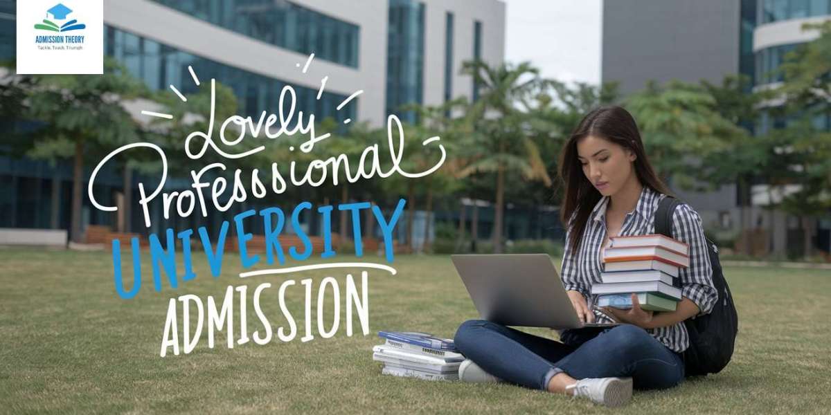 How to Successfully Apply for Lovely Professional University Admission