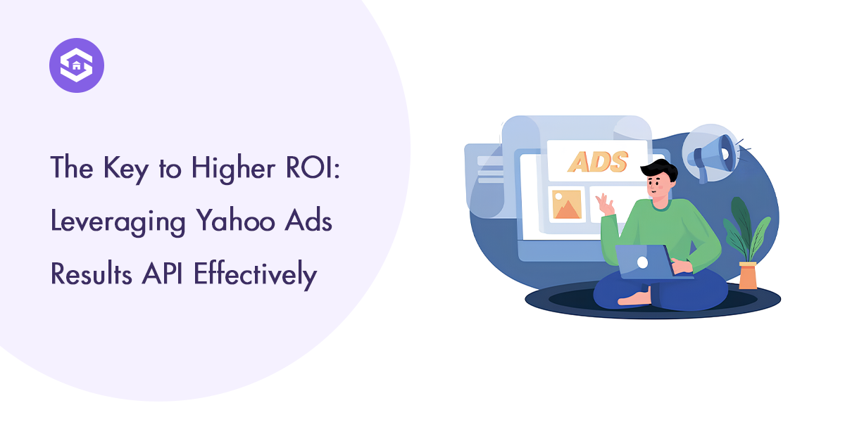 Understanding the Impact of Yahoo Ads Results API on ROI