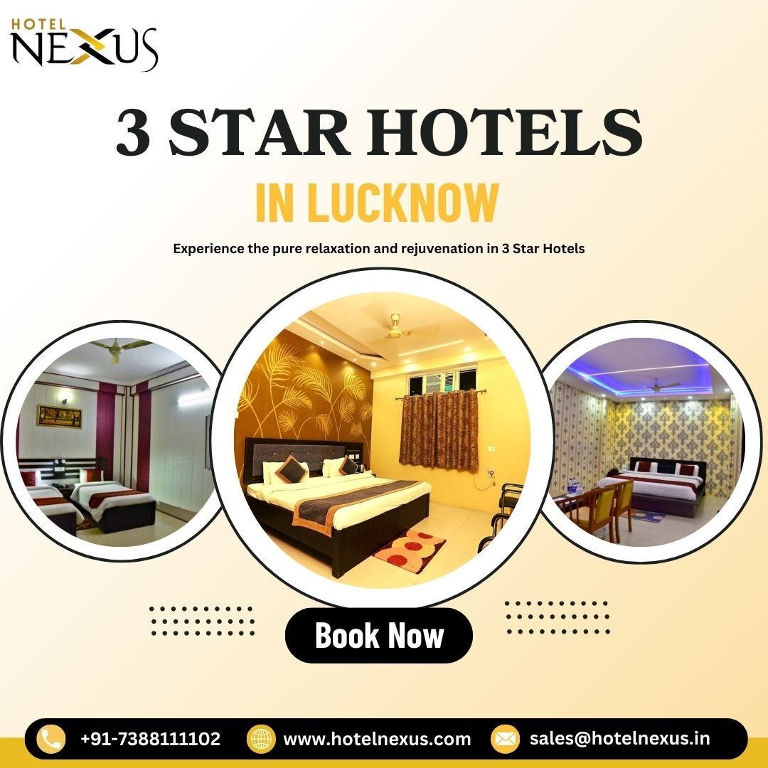 3-Star Hotels in Lucknow: A Comfortable Stay in the City of Nawabs | by Hotel Nexus | Oct, 2024 | Medium