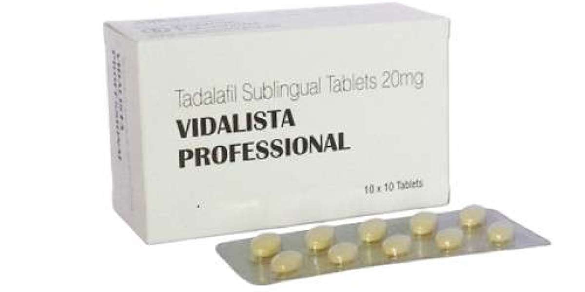 Take Vidalista Professional to Enjoy a Stress-Free Sexual Experience