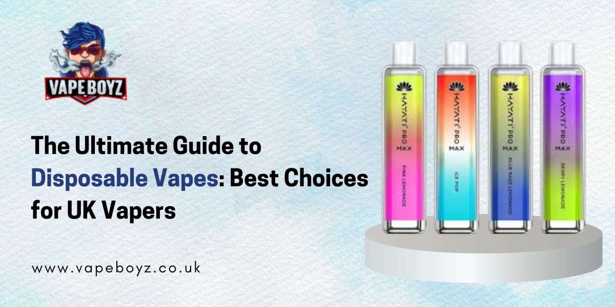 The Ultimate Guide to Disposable Vapes: Best Choices for UK Vapers