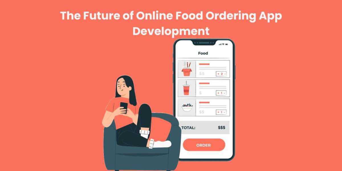 The Future of Online Food Ordering App Development