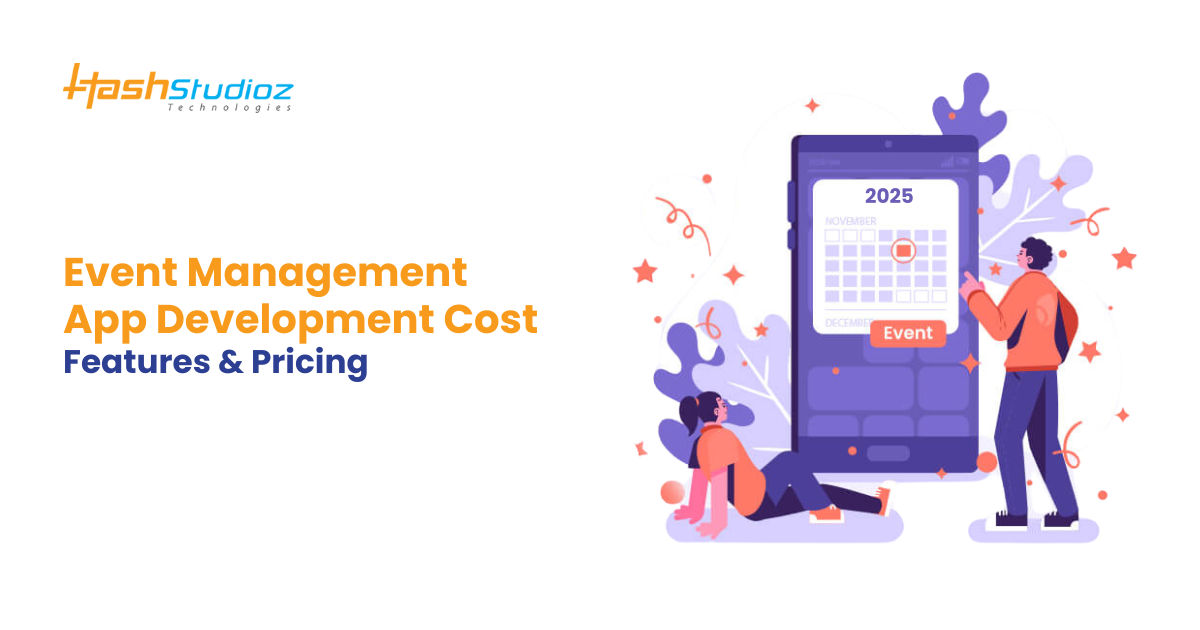 Event Management App Development Cost: Features & Pricing