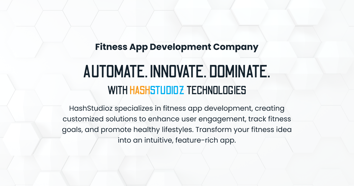 Top Fitness App Development Company | HashStudioz Technologies