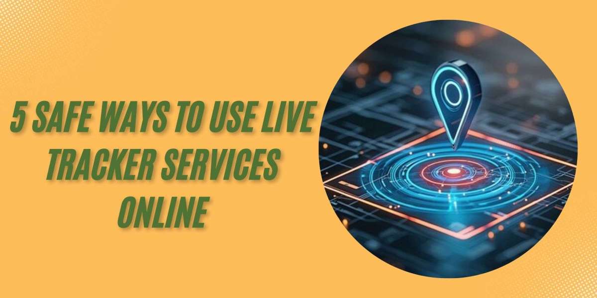5 Safe Ways to Use Live Tracker Services Online