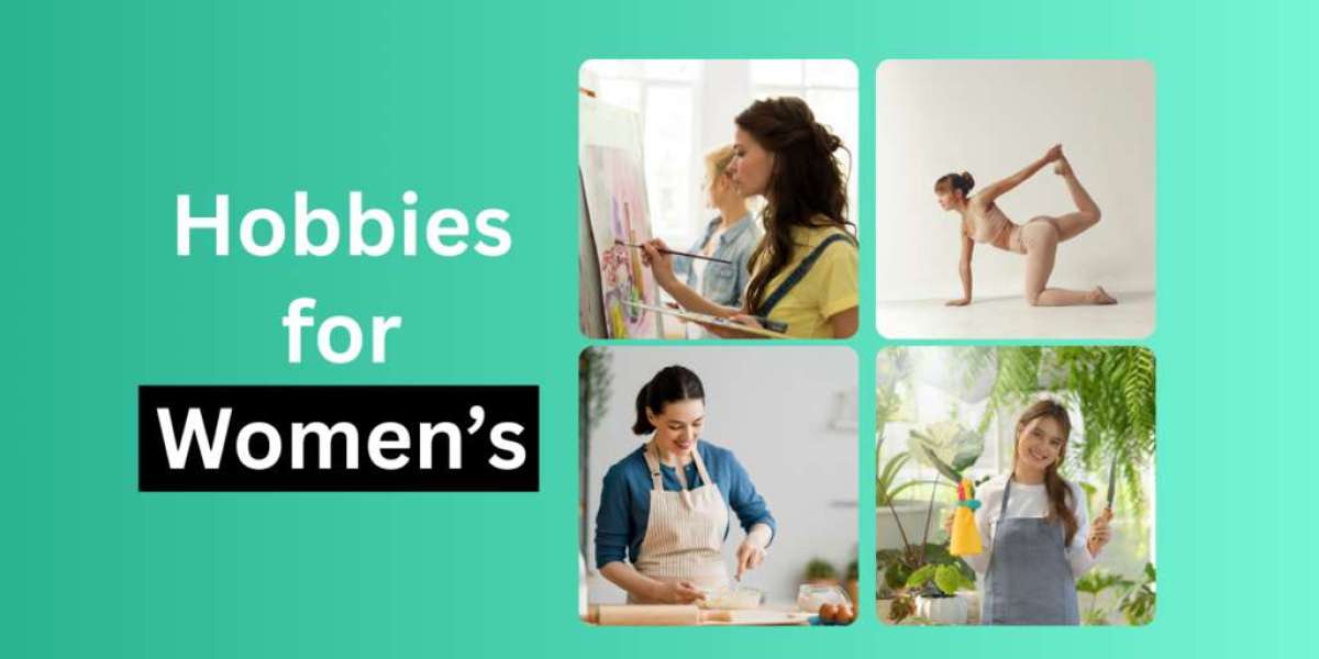 Hobbies for Women: Fun, Creative, and Relaxing Ideas