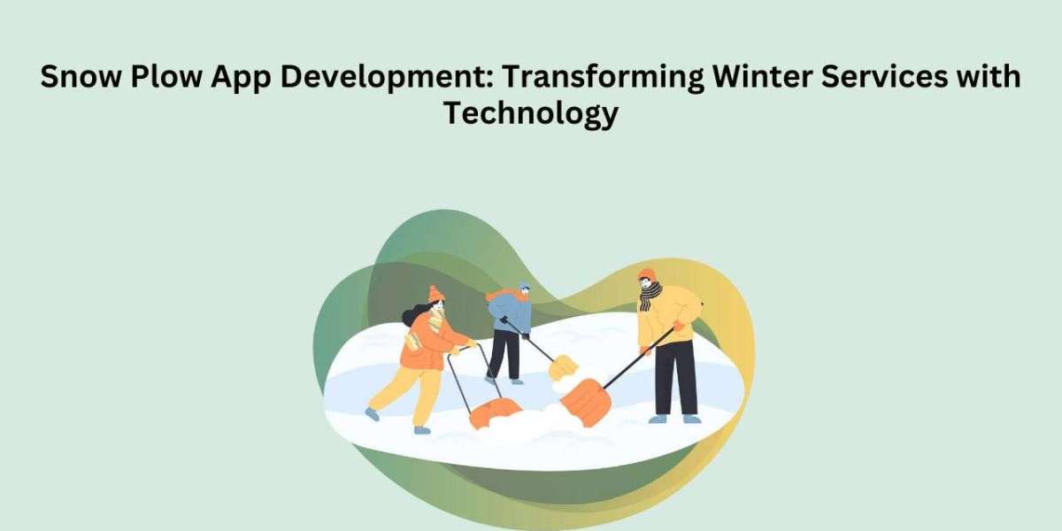 Snow Plow App Development: Transforming Winter Services with Technology