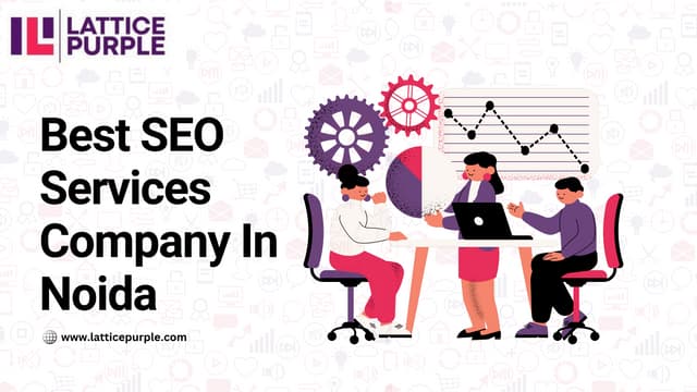 Best SEO Services Company in Noida  Lattice Purple.pdf