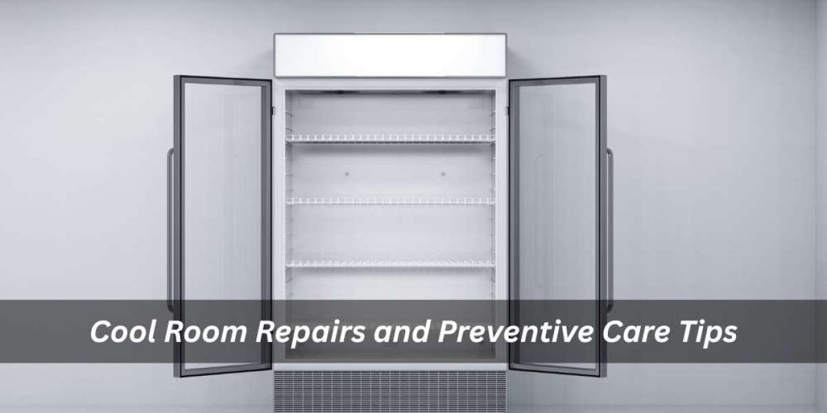 Cool Room Repairs and Preventive Care Tips
