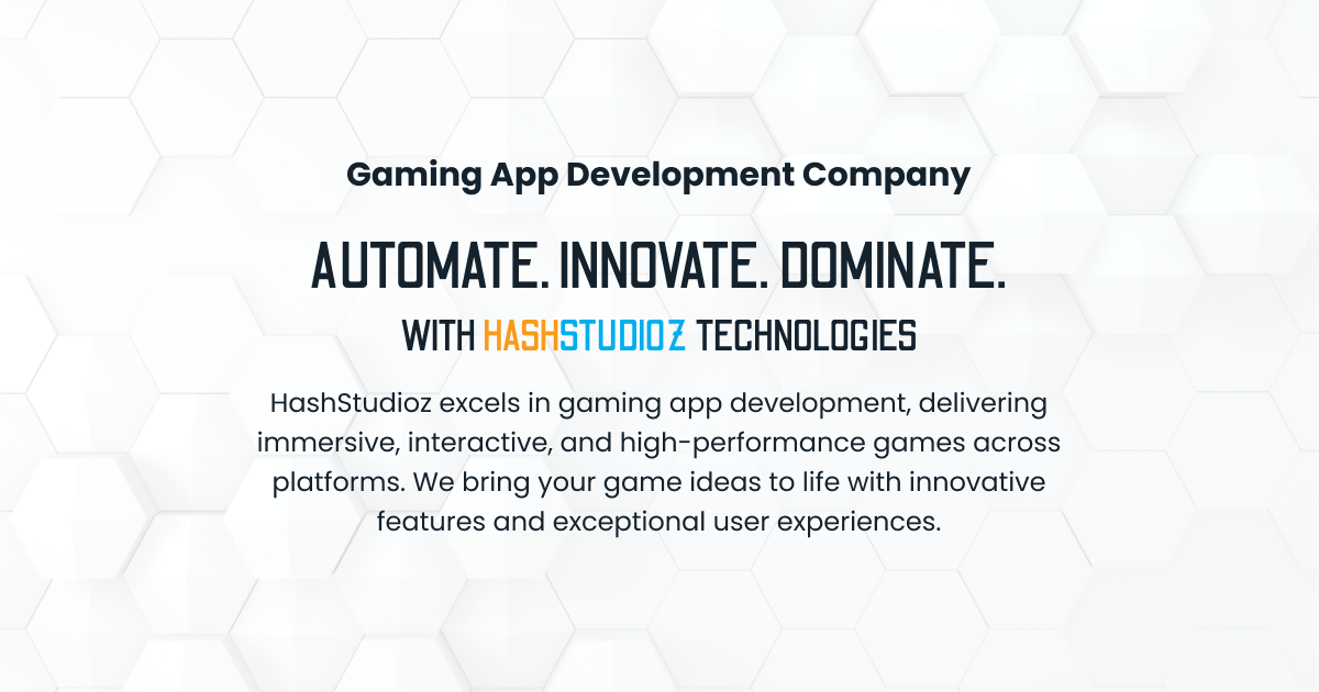 Gaming App Development Company | HashStudioz Technologies