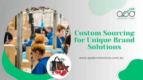 Custom Sourcing by APD Promotions: Beyond the Catalogue