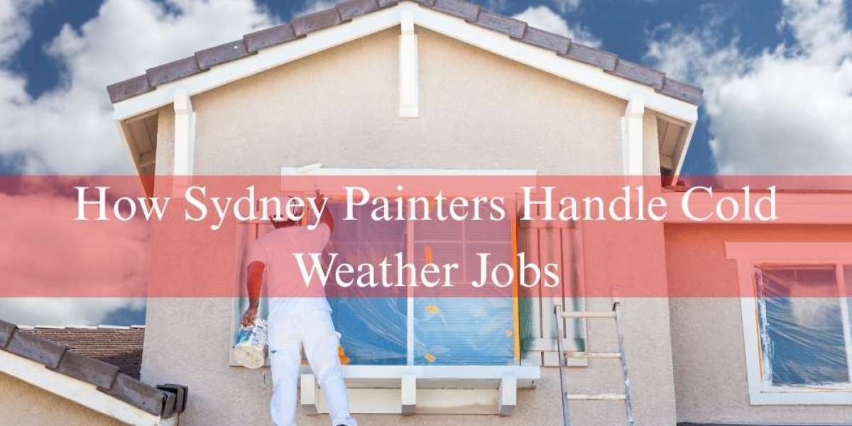 How Sydney Painters Handle Cold Weather Jobs