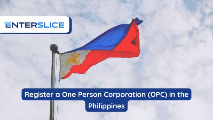 How to Register a One Person Corporation (OPC) in the Philippines